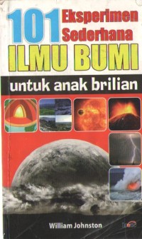 Image of 101 Eksperimen Sederhana Ilmu Bumi untuk Anak Brilian