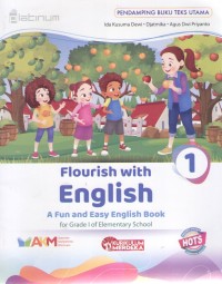Flourish With English 1 : Pendamping Buku Teks Utama