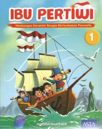 Image of Ibu Pertiwi 1 : Membangun Karakter Bangsa Berlandaskan Pancasila