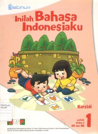 Inilah Bahasa Indonesiaku 1 KTSP
