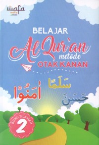 Belajar Al-Qur'an Metode Otak Kanan : Wafa Buku Tilawah 2