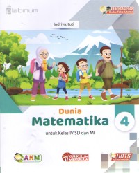 Dunia Matematika 4 : Pendamping Buku Teks Utama