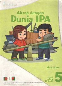 Akrab dengan Dunia IPA 5 : KTSP