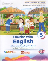 Flourish with English 5 : Pendamping Buku Teks Utama