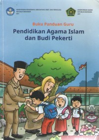 Pendidikan Agama Islam dan Budi Pekerti 5 : Buku Panduan Guru
