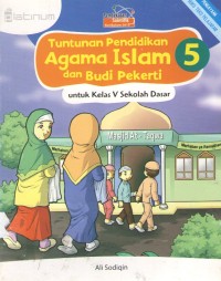 Tuntunan Pendidikan Agama Islam dan Budi Pekerti 5