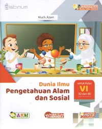 Dunia Ilmu Pengetahuan Alam dan Sosial 6 : Pendamping Buku Teks Utama