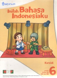 Inilah Bahasa Indonesiaku 6 : KTSP