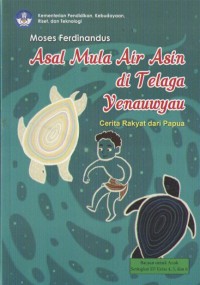 Image of Asal Mula Air Asin di Telaga Yenauwyau : Cerita Rakyat dari Papua