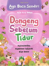 Image of Dongeng Sebelum Tidur : Ayo Baca Sendiri
