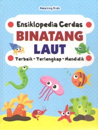 Ensiklopedia Cerdas : Binatang Laut
