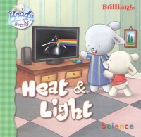 Brady The Bunny : Heat & Light