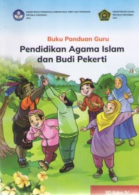 Pendidikan Agama Islam dan Budi Pekerti 4 : Buku Panduan Guru
