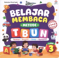 Belajar Membaca Metode TBUN 3  : Tautkan, Bedakan, Ulangi, Nyanyikan