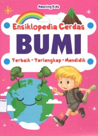 Ensiklopedia Cerdas : Bumi