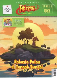 Kuark 1 : Rahasia Pulau di Tengah Sungaii