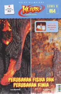 Kuark 3 : Perubahan Fisika dan Perubahan Kimia