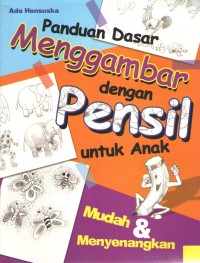 Image of Panduan Dasar Menggambar dengan Pensil untuk Anak