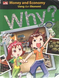 Image of Why ? : Uang dan Ekonomi