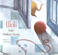 Image of Woli Ingin Melihat Dunia