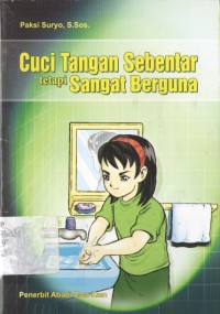 Cuci Tangan Sebentar tetapi Sangat Berguna