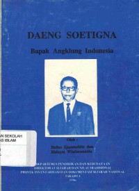 Daeng Soetigna : Bapak Angklung Indonesia