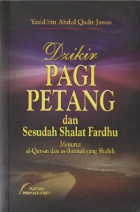 Dzikir Pagi Petang dan Sesudah Shalat Fardhu