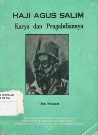 Haji Agus Salim : Karya dan Pengabdiannya