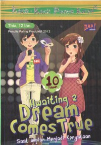 Hwaiting 2 Dream Comes True : Saat Impian Menjadi Kenyataan
