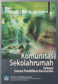 Image of Komunitas Sekolahrumah : Sebagai Satuan Pendidikan Kesetaraan