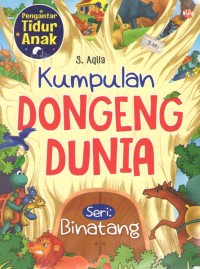 Image of Kumpulan Dongeng Dunia : Binatang