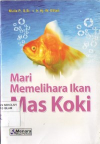 Mari Memelihara Ikan Mas Koki