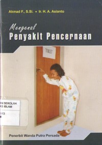 Mengenal Penyakit Pencernaan