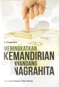 Meningkatkan Kemandirian Penyandang Tunagrahita