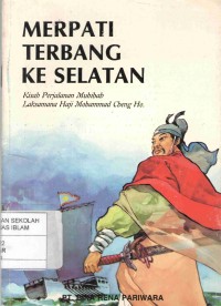 Merpati Terbang Ke Selatan : Kisah Perjalanan Muhibah