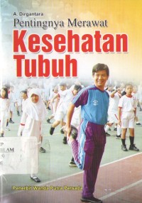 Pentingnya Merawat Kesehatan Tubuh