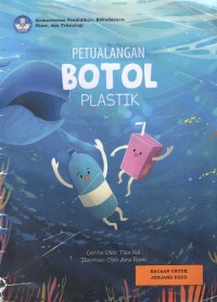 Image of Petualangan Botol Plastik : Bacaan untuk Jenjang PAUD