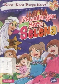Petualangan Seru Selena