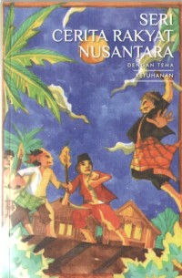 Image of Seri Cerita Rakyat Nusantara : Tema Ketuhanan