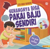 Image of Senangnya Bisa Pakai Baju Sendiri