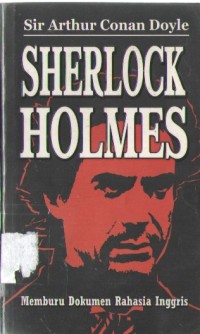Image of Sherlock Holmes : Memburu Dokumen Rahasia Inggris