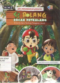 Image of Si bolang bocah petualang 3 cerita seru tentang tanggung jawab