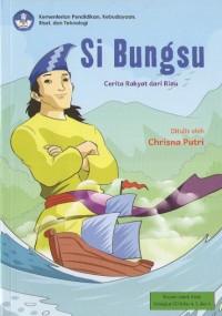 Image of Si Bungsu : Cerita Rakyat dari Riau